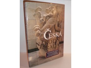 Česká národní rada : historické sídlo : vývoj českého parlamentarismu