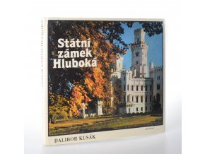 Státní zámek Hluboká : fot. publikace