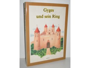 Gyges und sein Ring und andere Sagen und Legenden
