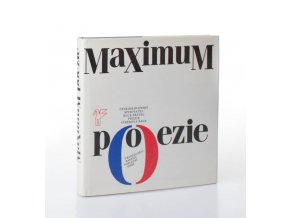 Maximum poezie : francouzští básníci poslední doby
