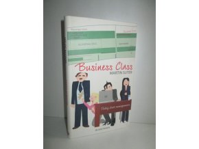 Business Class : těžký život managementu