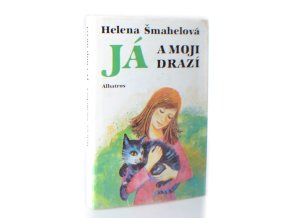 Já a moji drazí : pro čtenáře od 12 let (1988)
