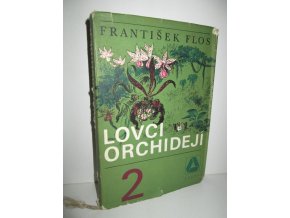 Lovci orchidejí. 2.díl