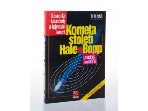 Kometa století Hale-Bopp : kosmické katastrofy a tajemství komet