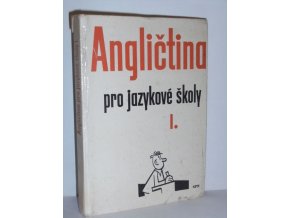 Angličtina pro jazykové školy. I.