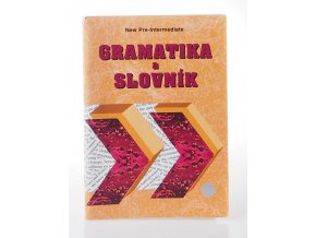 Gramatika a slovník : new pre-intermediate