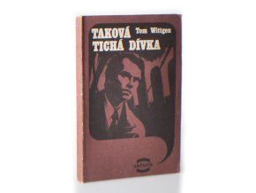Taková tichá dívka