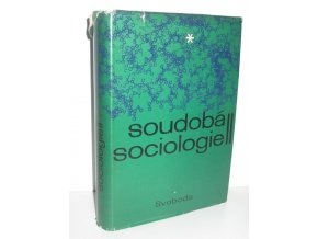 Soudobá sociologie. Díl 2., Teorie průmyslových společností