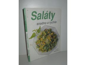 Saláty : snadno a rychle