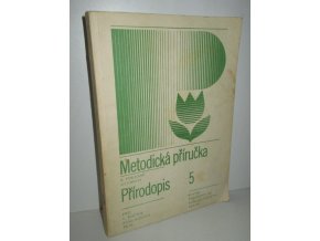 Metodická příručka k pokusné učebnici Přírodopis pro 5. ročník základnej školy