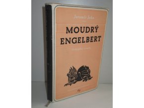 Moudrý Engelbert : Láskyplný román (1945)