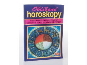 Oblíbené horoskopy : čínský, keltský, čínský císařský, astrologický, egyptský, podle přírody