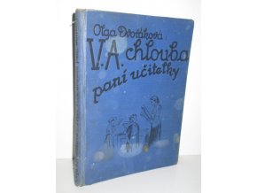 Třída V. A, chlouba paní učitelky : slavíček páté A třídy