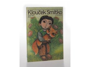 Klouček Smítko : Četba pro žáky zákl. škol : Pro čtenáře od 8 let (1988)