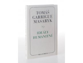 Ideály humanitní : Problém malého národa ; Demokratism v politice (1990)