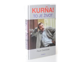 Kurňa! To je život