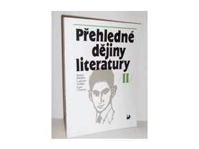 Přehledné dějiny literatury. Díl 2, Dějiny české a slovenské literatury s přehledem vývojových tendencí světové literatury od první světové války do r. 1945