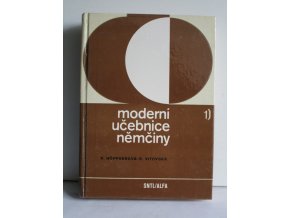 Moderní učebnice němčiny : Němčina pro hospodářskou praxi : Celost. vysokošk. učebnice pro stud. VŠE. Díl 1 (1971)