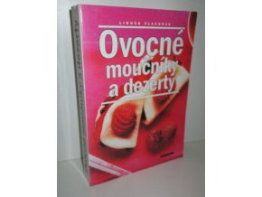 Ovocné moučníky a dezerty (2000)