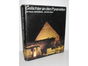 Gelächter an den Pyramiden