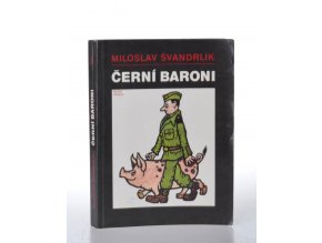 Černí baroni aneb Válčili jsme za Čepičky (1990)