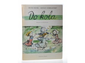 Do kola : Zlatý poviján : Říkadla o zvířátkách : Pro předškolní věk (1985)