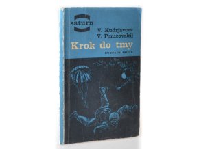 Krok do tmy