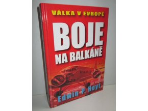 Válka v Evropě : Boje na Balkáně