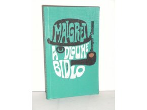 Maigret a Dlouhé Bidlo