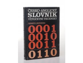 Česko- anglický  slovník výpočetní techniky (1986)