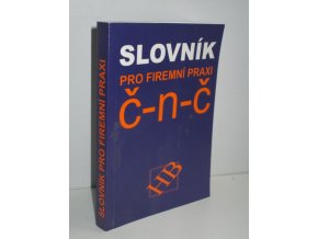 Slovník pro firemní praxi : německo-český - česko-německý