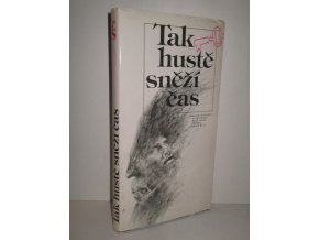 Tak hustě sněží čas : současná historická povídka a novela