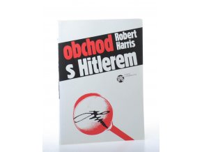 Obchod s Hitlerem, aneb, Tajemství Hitlerových deníků