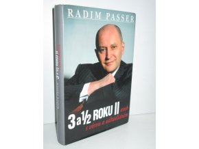 3 a 1/2 roku II, aneb, S vírou a odhodláním