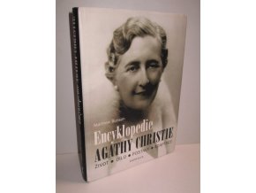 Encyklopedie Agathy Christie : život, dílo, postavy, adaptace