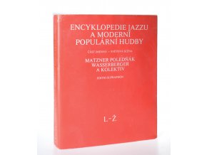 Encyklopedie jazzu a moderní populární hudby 2.díl, Část jmenná, L-Ž, Světová scéna - osobnosti a soubory