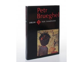 Petr Brueghel : Co jako vůně zavanulo z jeho díla