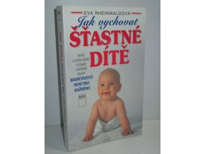 Jak vychovat šťastné dítě (1997)