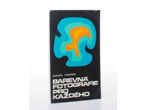 Barevná fotografie pro každého