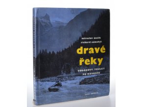 Dravé řeky : vodákovy toulky po Kavkaze