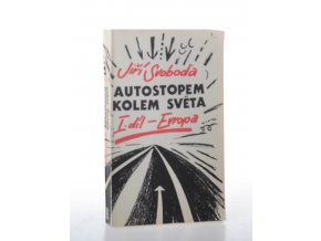 Autostopem kolem světa. Díl 1, Evropa