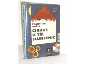 Cirkus U tří slunečnic : Pohádka o klaunu, dětech a zvířátkách (1965)