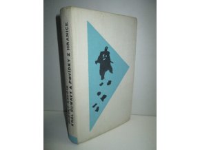 Král Šumavy a povídky z hranice (1962)