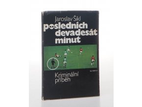 Posledních devadesát minut : Kriminální příběh