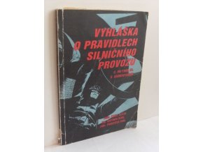 Vyhláška FMV o pravidlech silničního provozu č. 99/1989 Sb. s komentářem