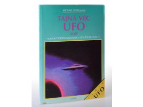 Tajná věc UFO. II. díl, Pravdivý příběh neznámých létajících objektů