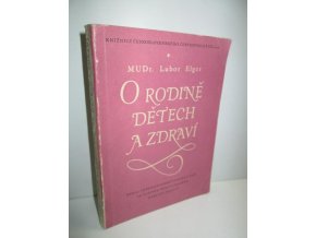 O rodině, dětech a zdraví