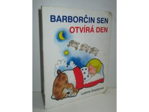 Barborčin sen otvírá den