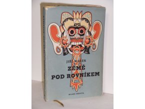 Země pod rovníkem aneb úplné a podrobné vypsání cesty na Jávu a Bali, léta Páně 1955 podniknuté, spolu s vylíčením všech příhod, ... s různým pozorováním na moři, zemi i ve vzduchu