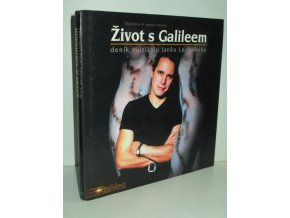 Život s Galileem : deník muzikálu Janka Ledeckého